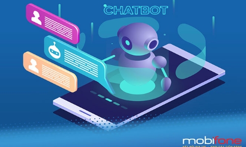 Chatbot của MobiFone hỗ trợ khách hàng với nhiều ưu thế