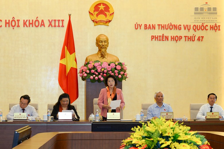 Phiên họp thứ 47 của Uỷ ban Thường vụ Quốc hội.