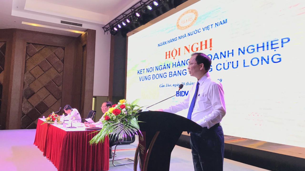 Phó Thống đốc NHNN Đào Minh Tú phát biểu tại Hội nghị kết nối Ngân hàng - Doanh nghiệp ĐBSCL