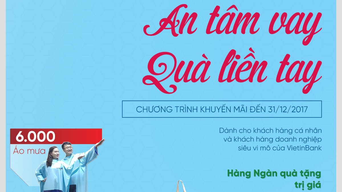 Khi vay vốn tại VietinBank, bạn không chỉ an tâm có vốn để kinh doanh mà còn có Bảo hiểm người vay vốn VietinCare song hành.