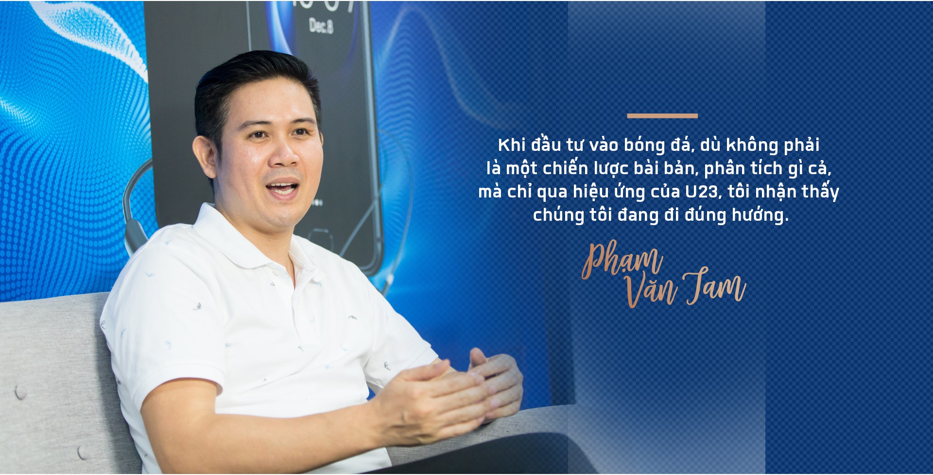 Sếp Asanzo: “Tôi liều nhưng có cơ sở” - Ảnh 12.