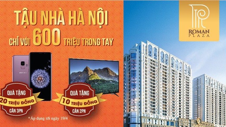 Với chính sách ưu đãi cùng hỗ trợ lãi suất ngân hàng hợp lý, hiện tại chỉ với hơn 600 triệu đã sở hữu một căn hộ Roman Plaza.