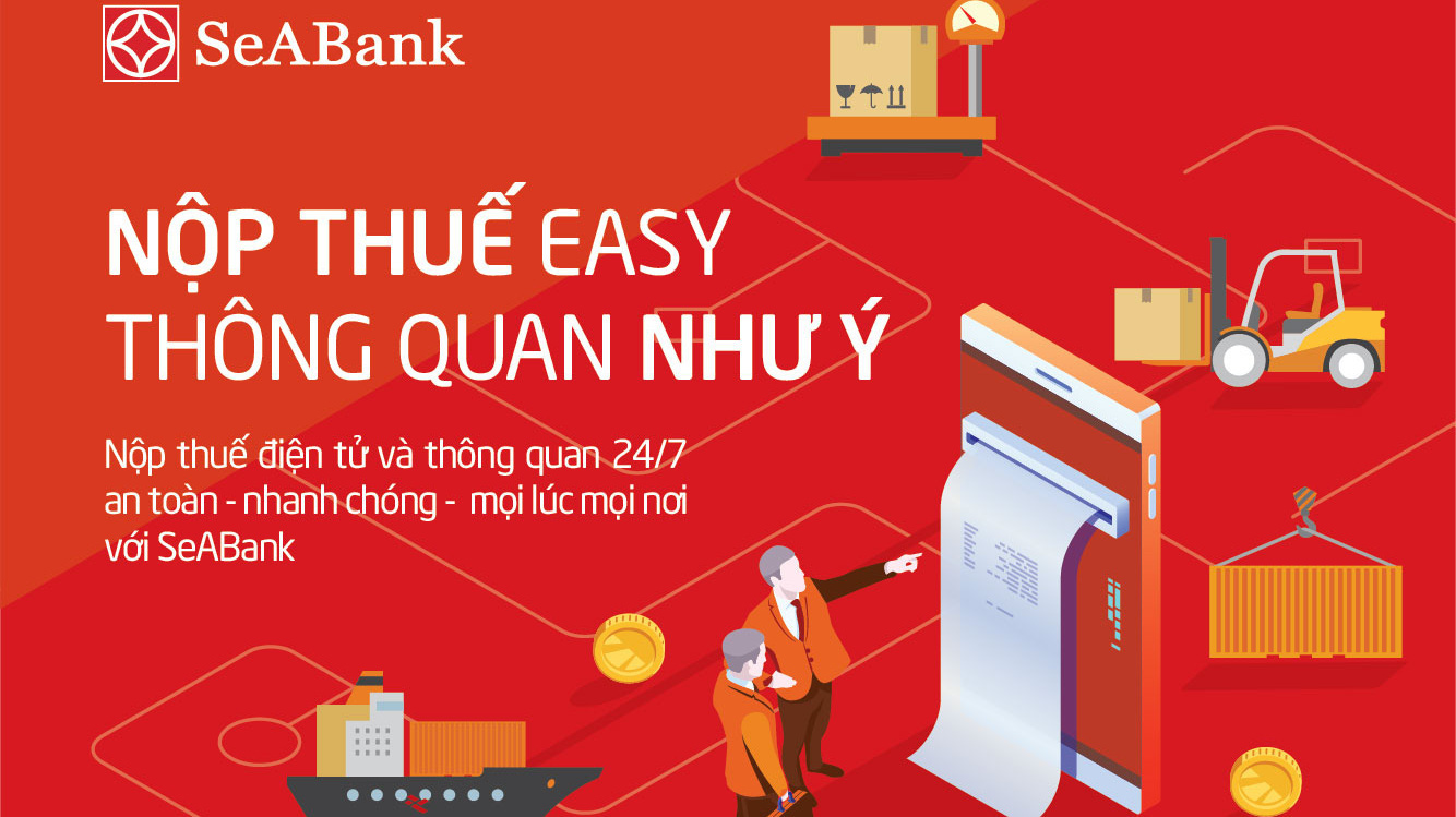 Thời gian thông quan linh hoạt, doanh nghiệp có thể thông quan ngay khi hệ thống SeABank xác nhận giao dịch nộp thuế thành công.