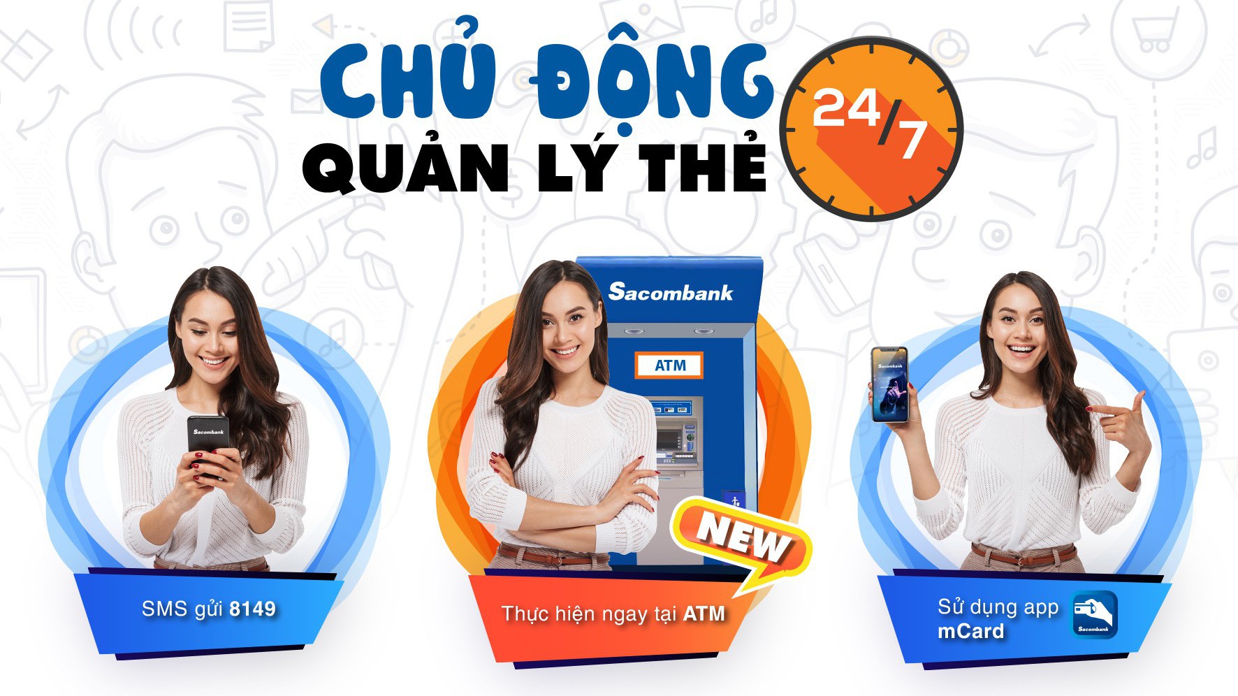 Sacombank đưa ra 3 cách mới để khách hàng kích hoạt thẻ, tạo hoặc thay đổi mã PIN thẻ, khóa và mở thẻ.