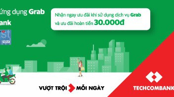 Ví điện tử Moca trên ứng dụng Grab áp dụng chương trình khuyến mại đặc biệt dành riêng cho chủ thẻ Techcombank.