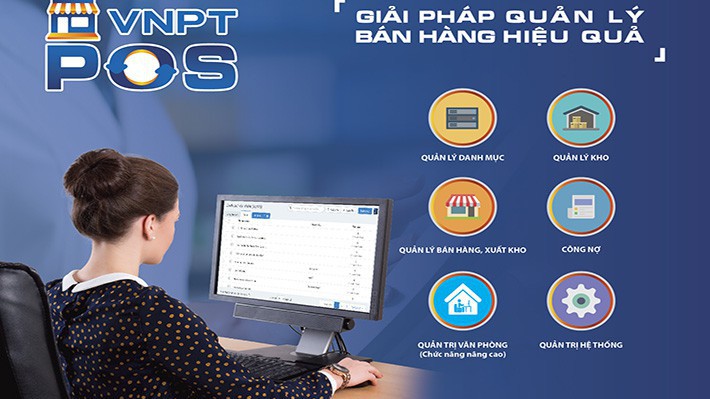 Giải pháp quản láy bán hàng hiệu quả VNPT POS.