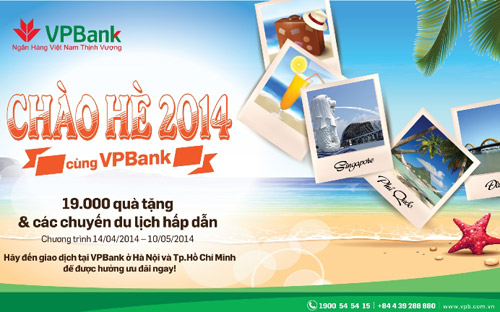 Chương trình “Chào hè 2014 cùng VPBank” với tổng số lượng giải thưởng lên đến hơn 19.000 giải.