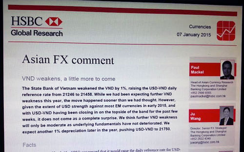 Theo HSBC, Ngân hàng Nhà nước cũng đã luôn có ý định giảm giá tiền đồng nhẹ để duy 
trì khả năng cạnh tranh (ngay cả khi tăng trưởng xuất khẩu vẫn ở mức hai
 con số trong vòng năm tháng qua).