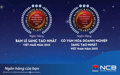 Đón nhận hai giải thưởng quốc tế uy tín là một vinh dự đối với NCB hướng
 tới dịp kỷ niệm 20 năm thành lập ngân hàng (18/9/1995 - 18/9/2015).