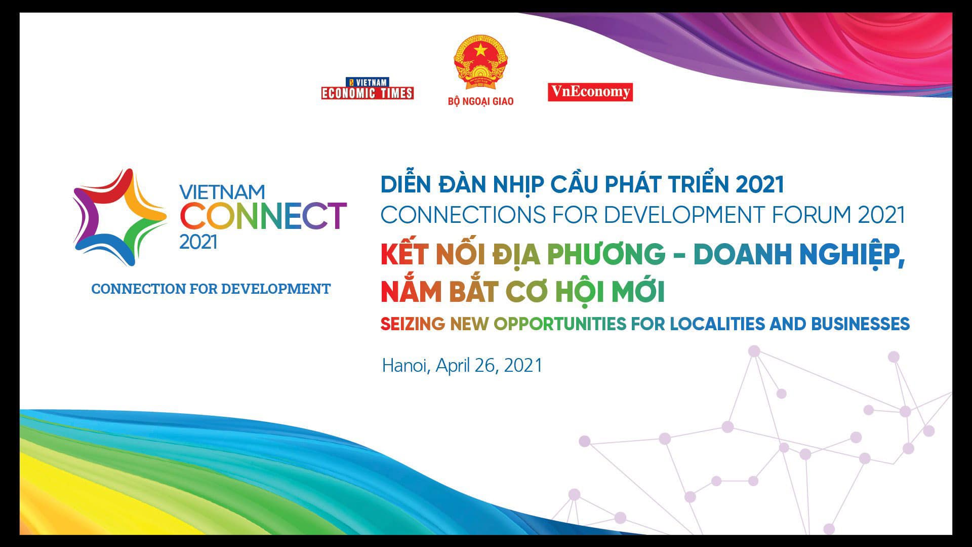 Diễn đàn Nhịp cầu Phát triển 2021 với chủ đề "Kết nối Địa phương – Doanh nghiệp, Nắm bắt cơ hội”.