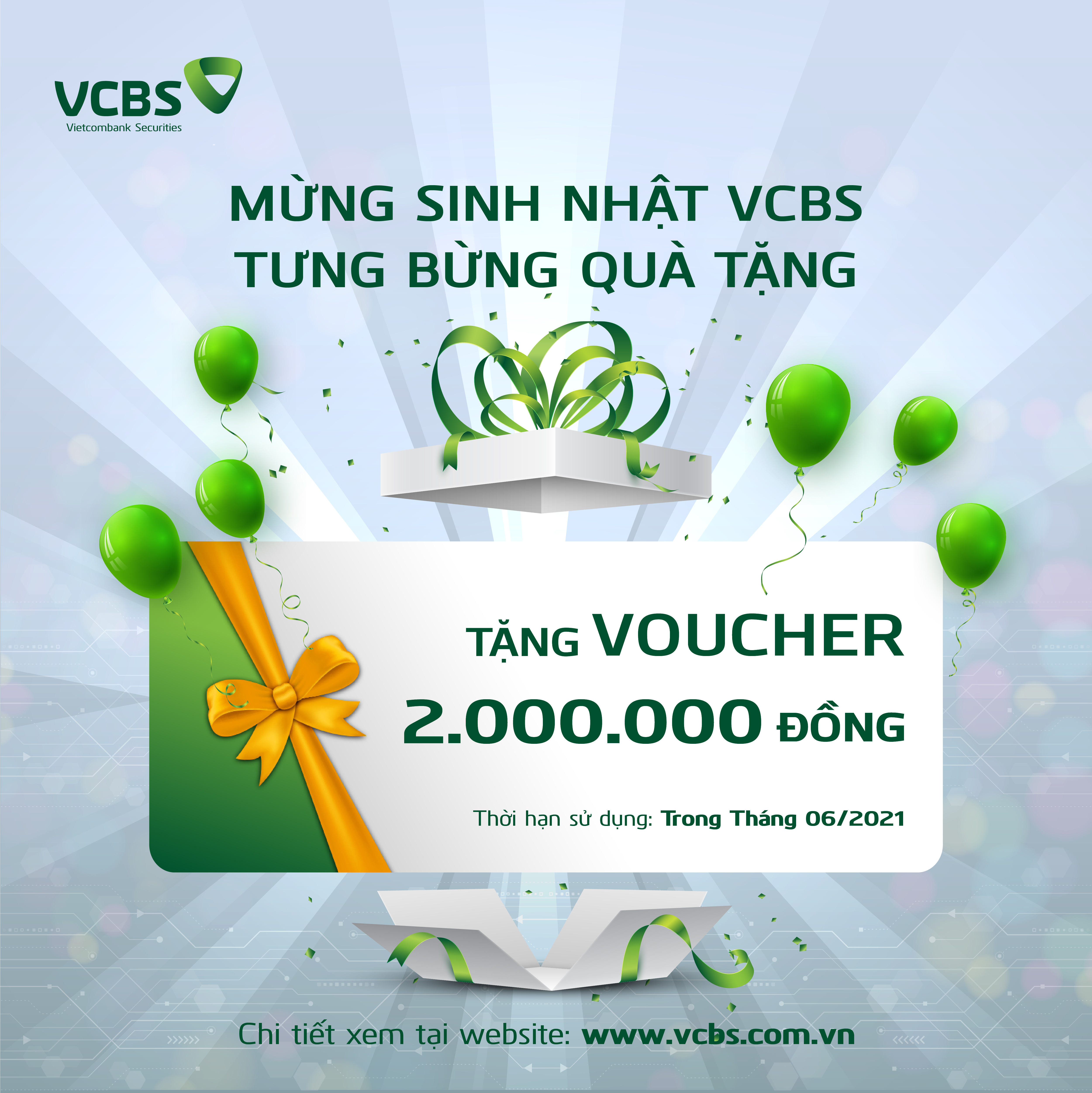 Đối tượng áp dụng: Toàn bộ khách hàng có tài khoản chứng khoán tại VCBS tính đến ngày 1/6/2021.
