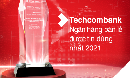 Techcombank là “Ngân hàng bán lẻ được tin dùng nhất tại Việt Nam” và Top 6 châu Á Thái Bình Dương
