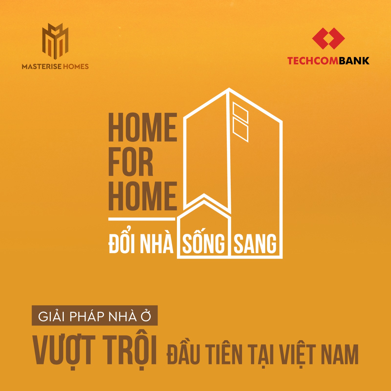 Home for Home - Giải pháp mua nhà không cần lo tài chính đầu tiên tại Việt Nam.
