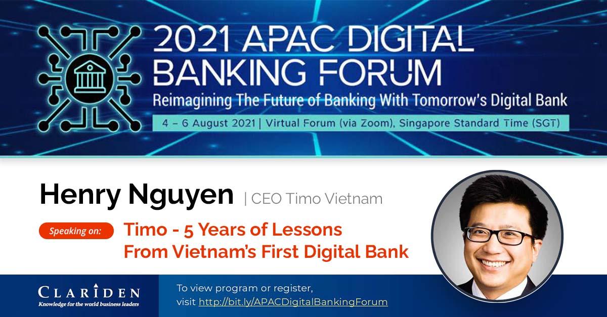 Ông Henry Nguyen - CEO Ngân hàng số Timo chia sẻ tại Diễn đàn Ngân hàng số Châu Á - Thái Bình Dương.