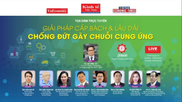 Tọa đàm trực tuyến: Giải pháp cấp bách và lâu dài chống đứt gãy chuỗi cung ứng