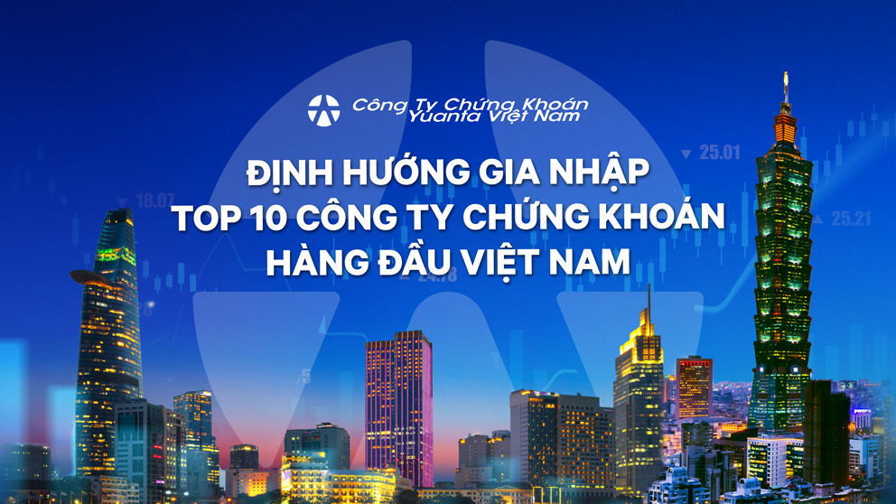 YSVN định hướng gia nhập Top 10 công ty chứng khoán hàng đầu Việt Nam.