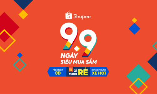 Shopee mở màn mùa sale với sự kiện 9.9 
