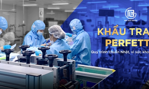 Khẩu trang Perfetta và hành trình 20 năm vì sức khỏe người Việt của công ty Phú Bảo