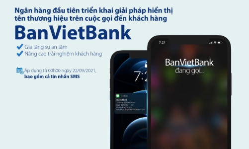 Bản Việt tiên phong triển khai hiển thị tên ngân hàng khi gọi đến khách hàng