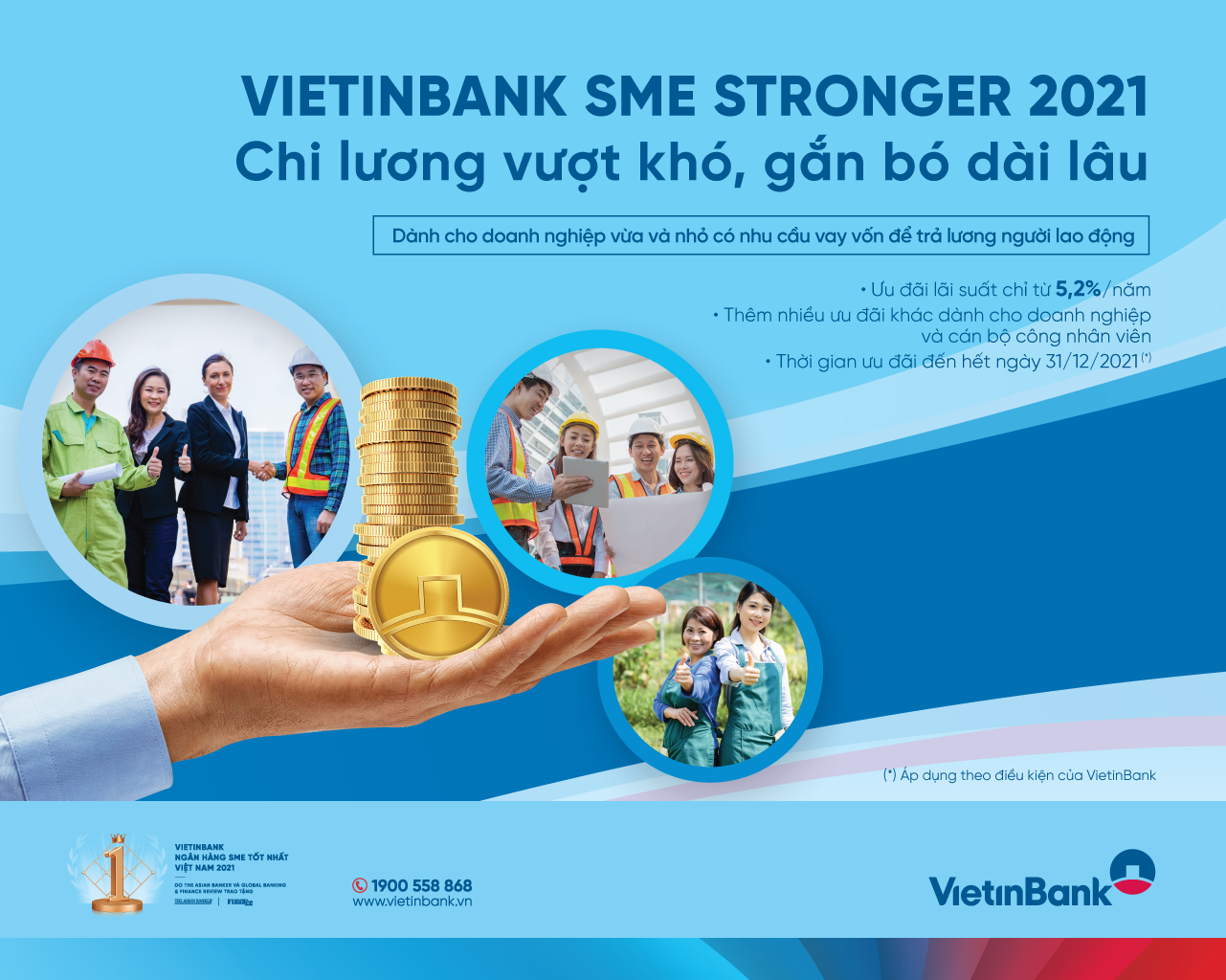  “VietinBank SME Stronger 2021: Chi lương vượt khó, gắn bó dài lâu” sẽ là giải pháp góp phần giúp các doanh nghiệp khắc phục khó khăn, phục hồi sản xuất, kinh doanh.