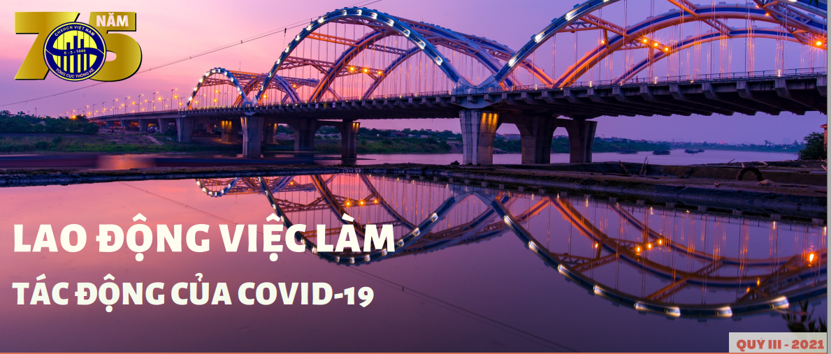 Tổng cục Thống kê công bố Báo cáo tình hình lao động việc làm quý 3/2021 và 9 tháng năm 2021.