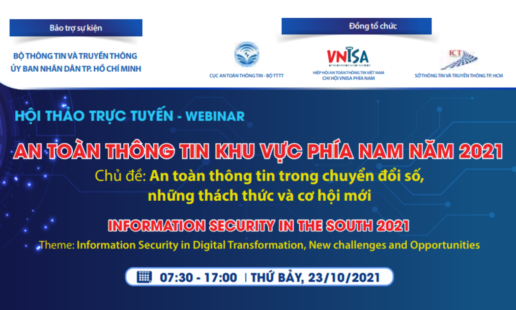 Hội thảo An toàn thông tin năm 2021 được tổ chức trực tuyến vào thứ bảy ngày 23/10/2021