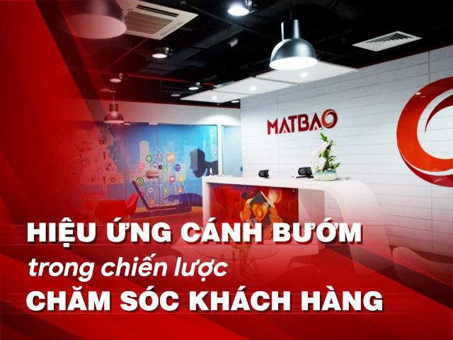 Hiệu ứng cánh bướm là phép ẩn dụ cho chiến lược chăm sóc khách hàng bài bản.