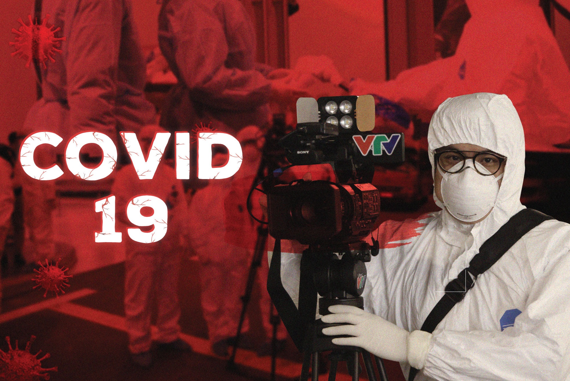 Phóng viên VTV luôn có mặt ở những điểm nóng dịch Covid-19.