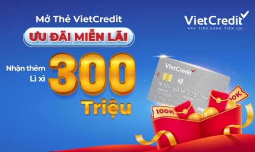 Nhận nhiều ưu đãi khi mở thẻ VietCredit