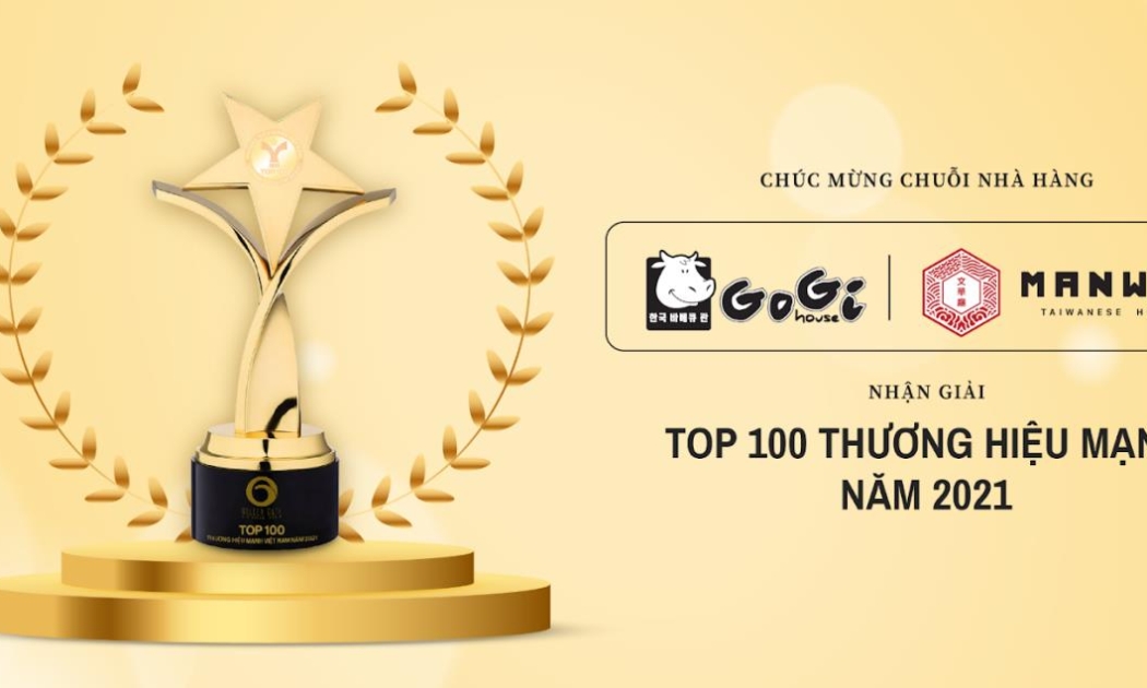 GoGi House và Manwah được vinh danh trong Top 100 Thương hiệu mạnh Việt Nam năm 2021.