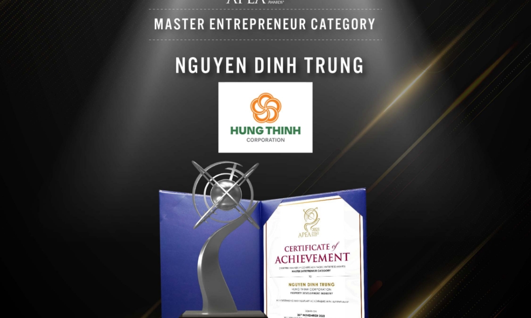 Chứng nhận và cúp giải thưởng Master Entrepreneur Award 2021 (Doanh nhân xuất sắc Châu Á 2021) dành cho Chủ tịch Nguyễn Đình Trung.