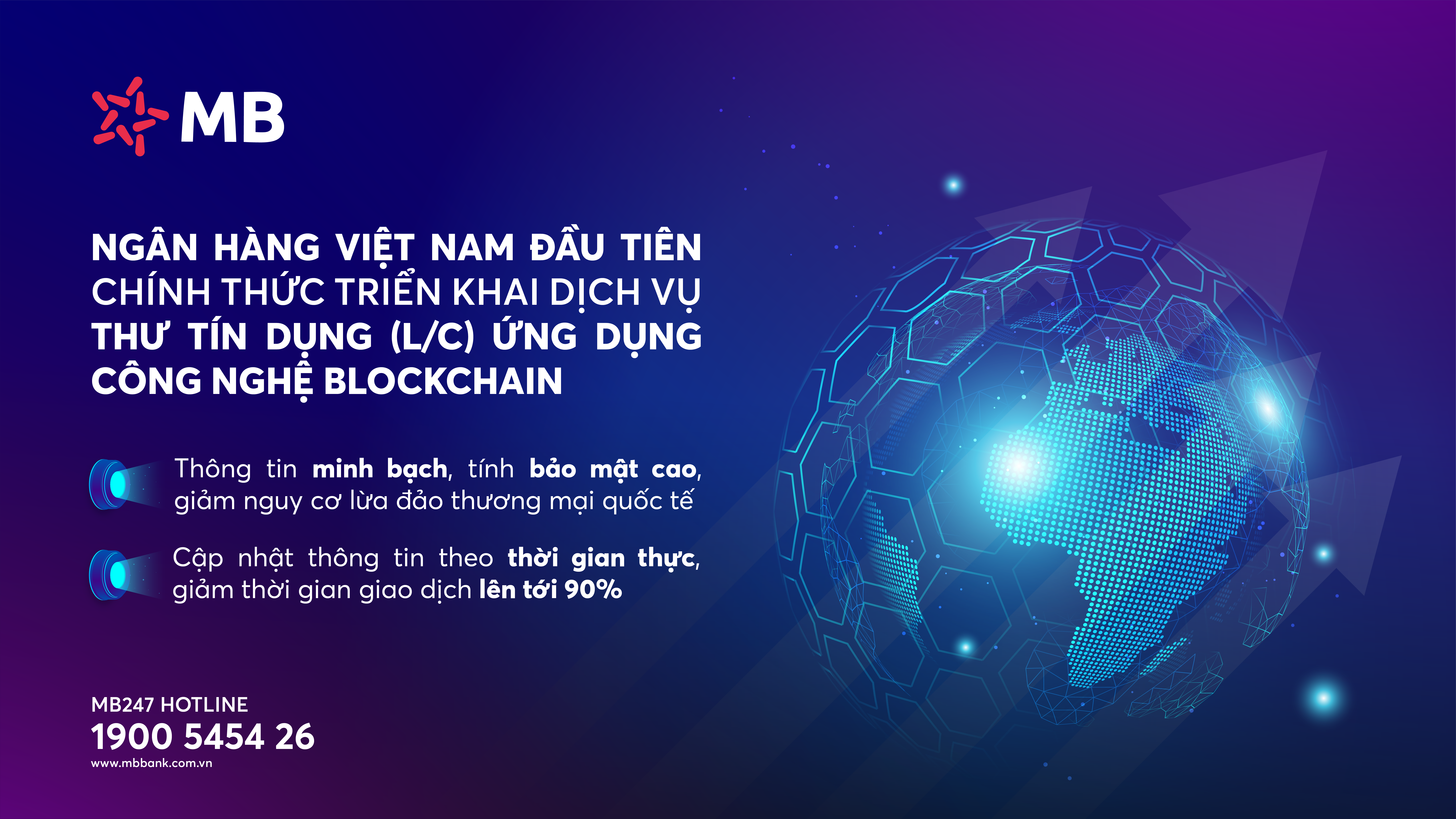 MB chính thức đưa vào áp dụng và trở thành ngân hàng TMCP đầu tiên tại Việt Nam gia nhập mạng lưới Contour triển khai thương mại dịch vụ thư tín dụng (L/C) ứng dụng công nghệ blockchain.
