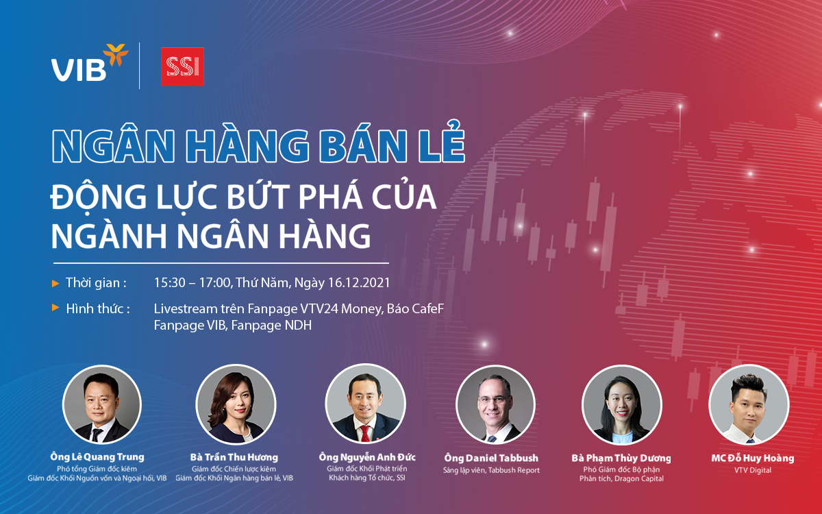 Đón xem lúc 15h30 thứ Năm, ngày 16/12/2021 trên Fanpage VTV24 Money, Website CafeF.vn, Fanpage VIB, Fanpage NDH.