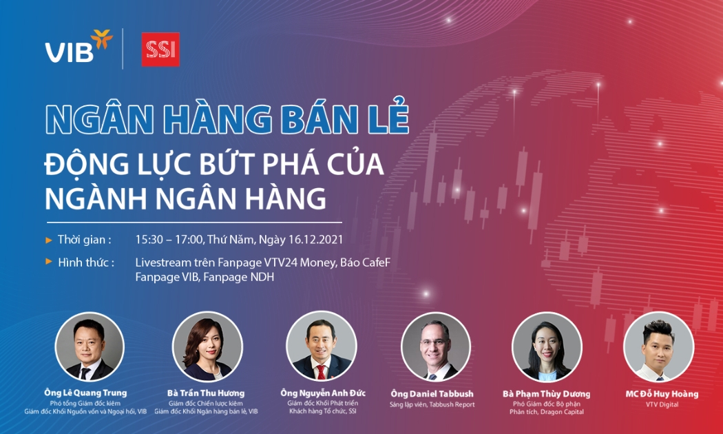 Đón xem lúc 15h30 thứ Năm, ngày 16/12/2021 trên Fanpage VTV24 Money, Website CafeF.vn, Fanpage VIB, Fanpage NDH.