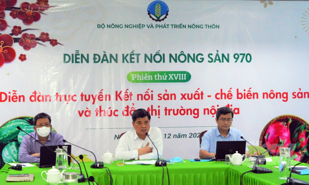 Diễn đàn kết nối sản xuất, chế biến và thúc đẩy thị trường nội địa, ngày 31/12/2021.