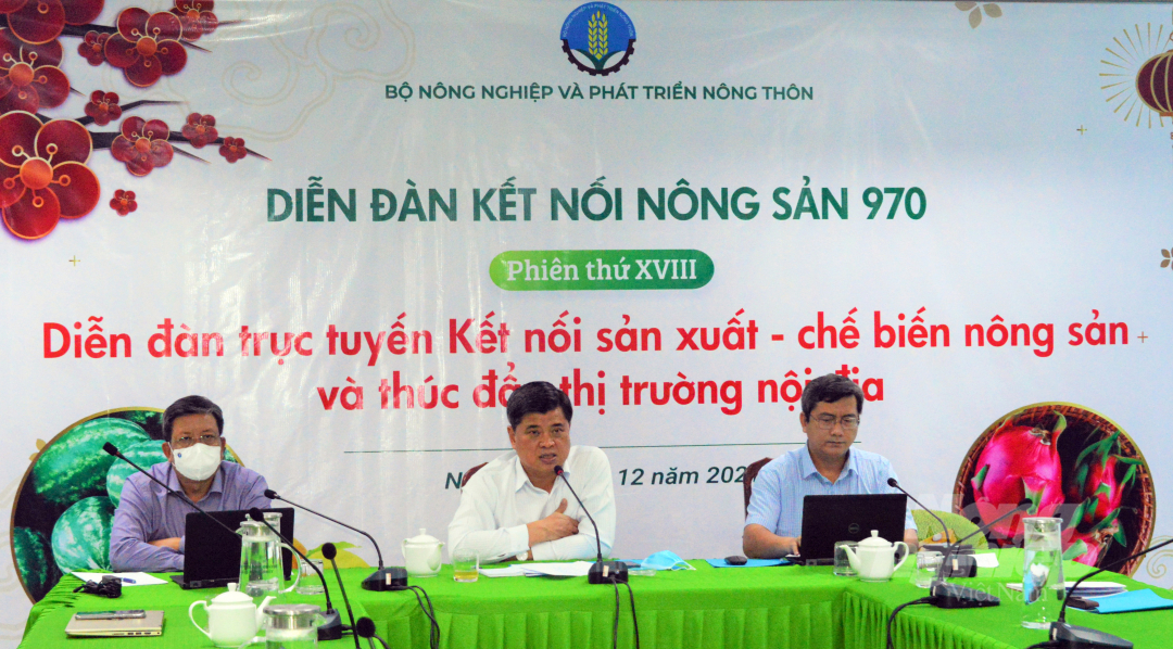 Diễn đàn kết nối sản xuất, chế biến và thúc đẩy thị trường nội địa, ngày 31/12/2021.