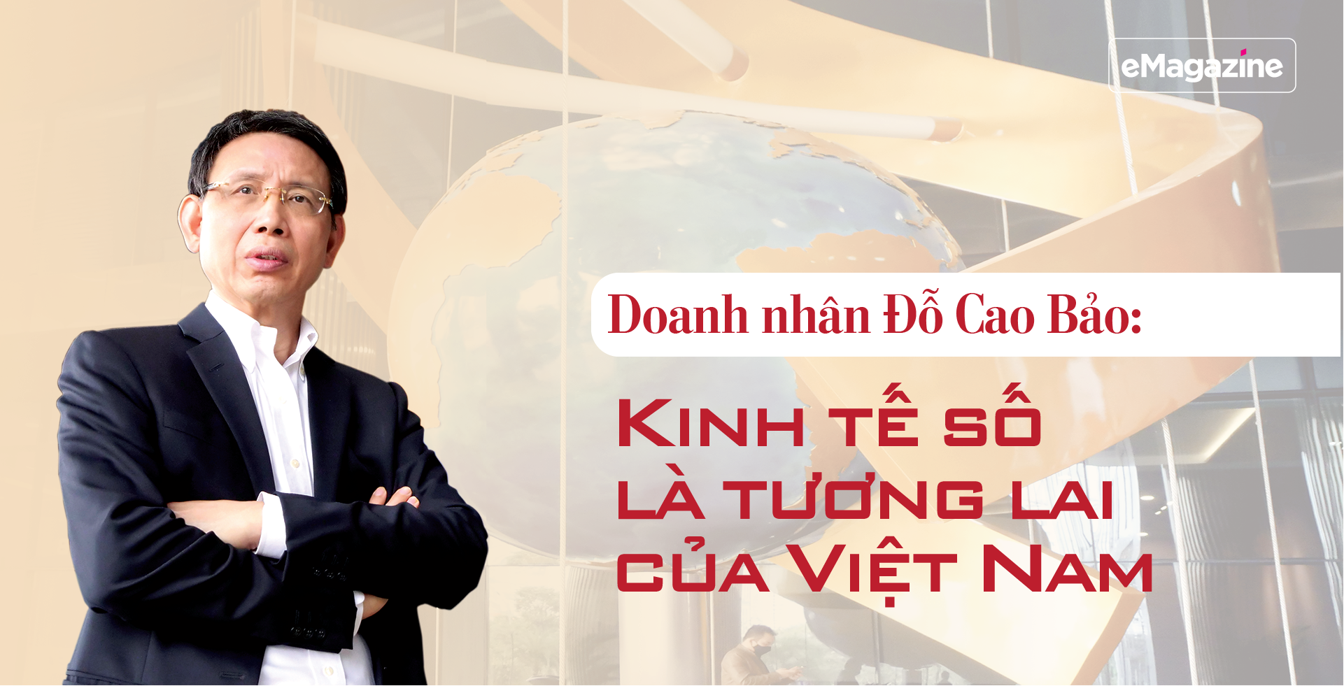 Doanh nhân Đỗ Cao Bảo: Kinh tế số là tương lai của Việt Nam - Ảnh 1