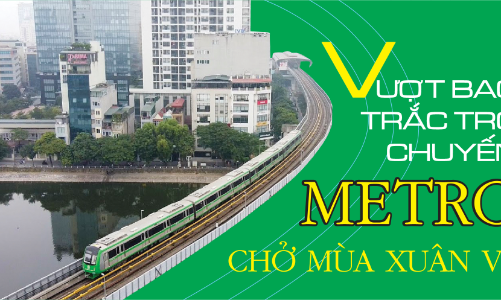 Vượt bao trắc trở, chuyến Metro chở mùa xuân về