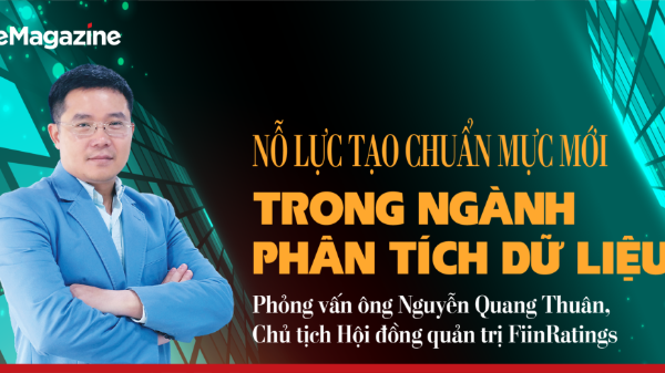 Chủ tịch FiinRatings: Nỗ lực tạo chuẩn mực mới trong ngành phân tích dữ liệu
