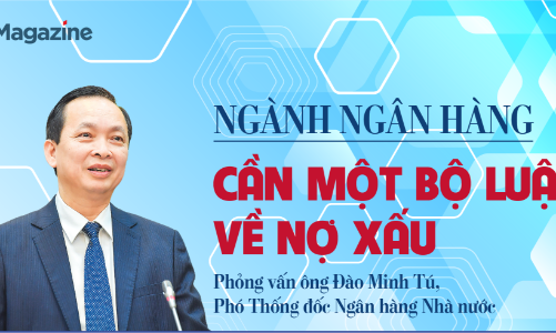 Ngành ngân hàng cần một bộ luật về nợ xấu