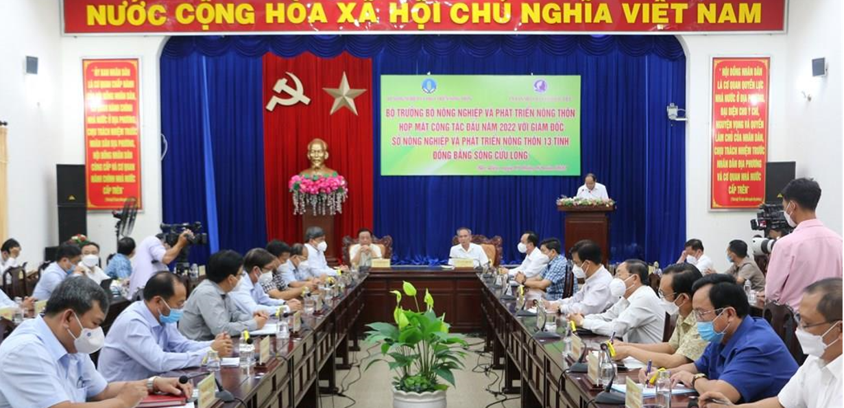 Buổi làm việc giữa Bộ trưởng Bộ Nông nghiệp và Phát triển nông thôn Lê Minh Hoan và các tỉnh Đồng bằng sông Cửu Long vào chiều 09/02/2022.