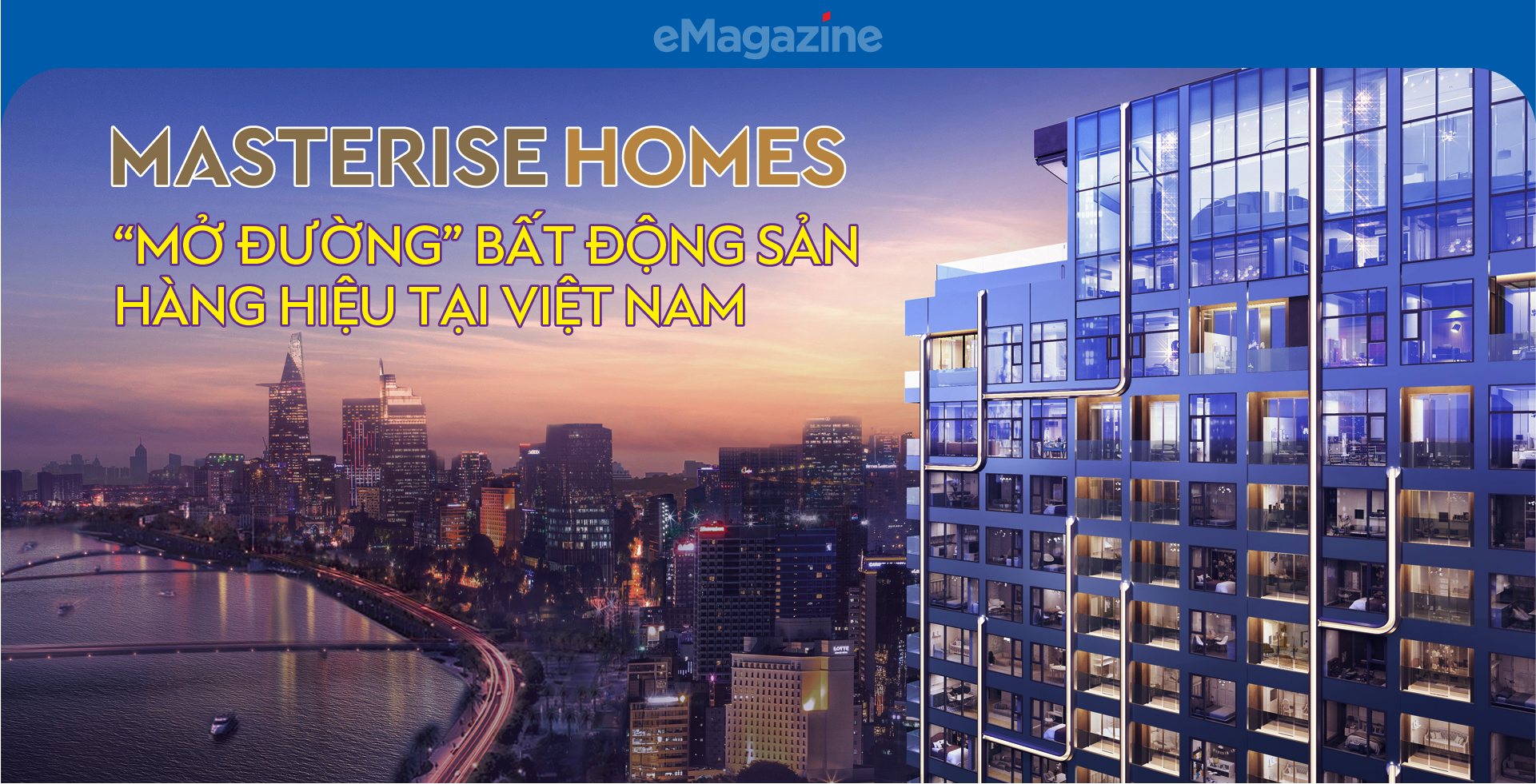 Masterise Homes “mở đường” bất động sản hàng hiệu tại Việt Nam - Ảnh 1
