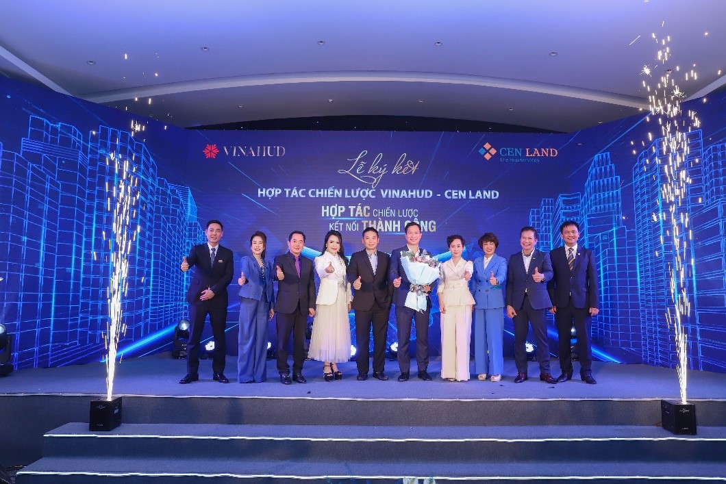 Cen Land và Vinahud: Hợp tác chiến lược, kết nối thành công.