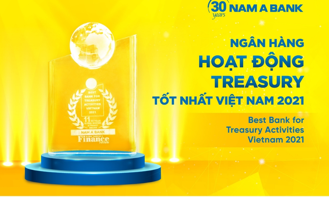 Nam A Bank được GBAF vinh danh “Ngân hàng hoạt động Treasury tốt nhất Việt Nam 2021.
