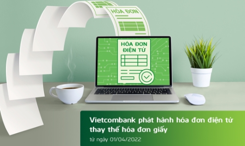 Vietcombank phát hành hóa đơn điện tử thay thế hóa đơn giấy 