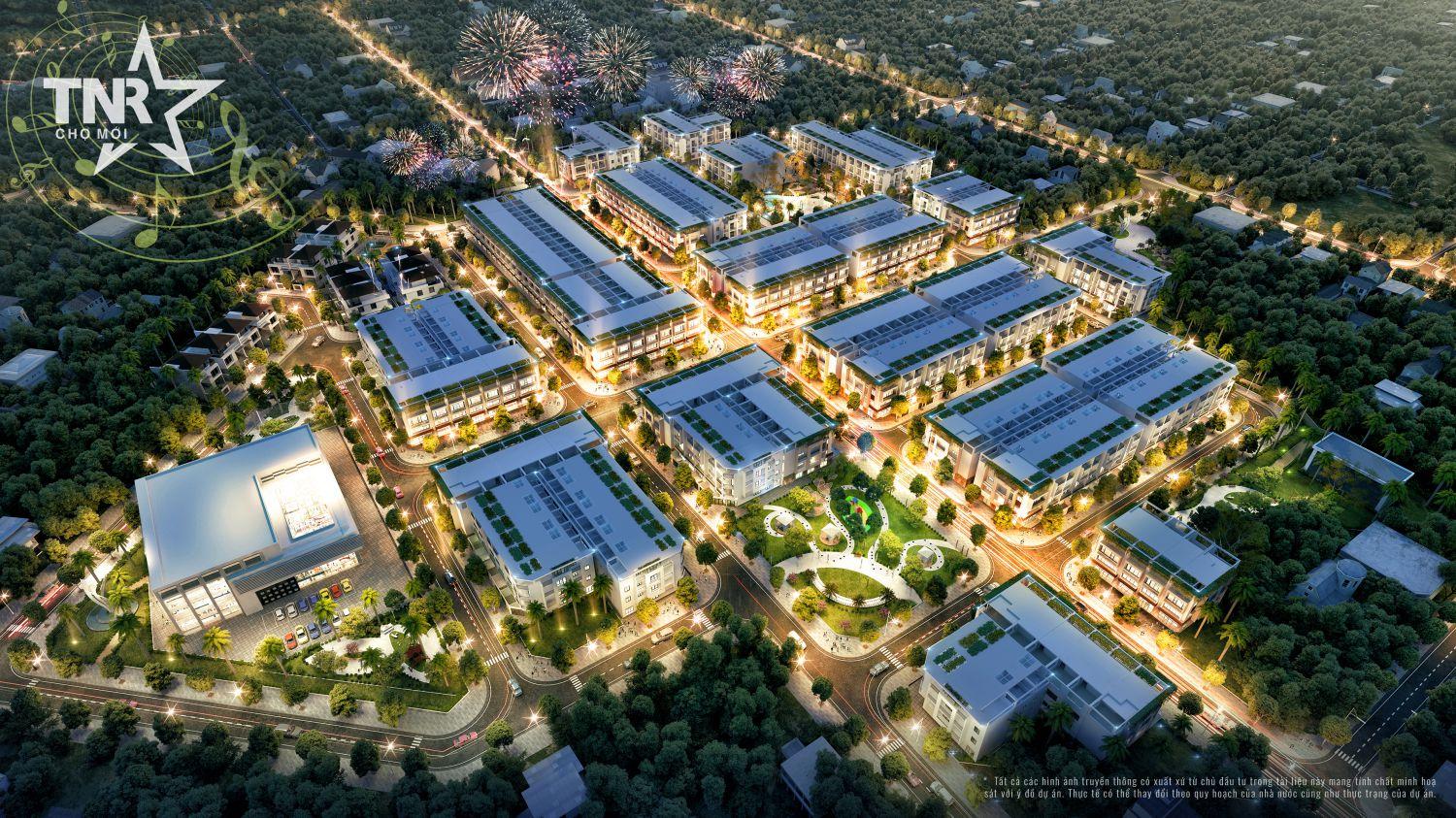 Phối cảnh Khu đ&ocirc; thị thương mại TNR Stars Chợ Mới - &ldquo;Khởi nguồn thịnh vượng từ thanh &acirc;m&rdquo;.