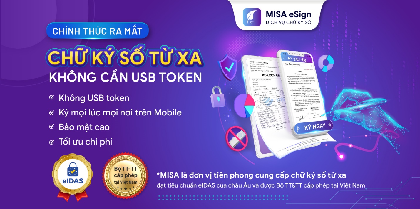 Công ty Cổ phần MISA chính thức ra mắt giải pháp chữ ký số kiểu mới - chữ ký số từ xa MISA eSign không cần dùng đến USB Token.
