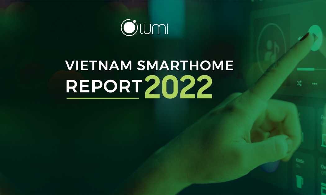 Vietnam Smarthome Report 2022: Báo cáo thị trường ngành Smarthome Việt Nam.