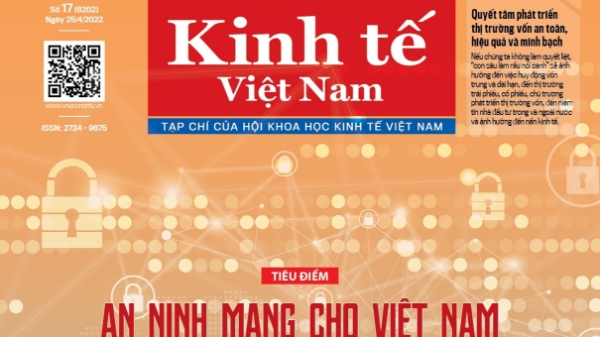 Đón đọc Kinh tế Việt Nam bộ mới số 17-2022