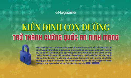 Kiên định con đường trở thành cường quốc an ninh mạng